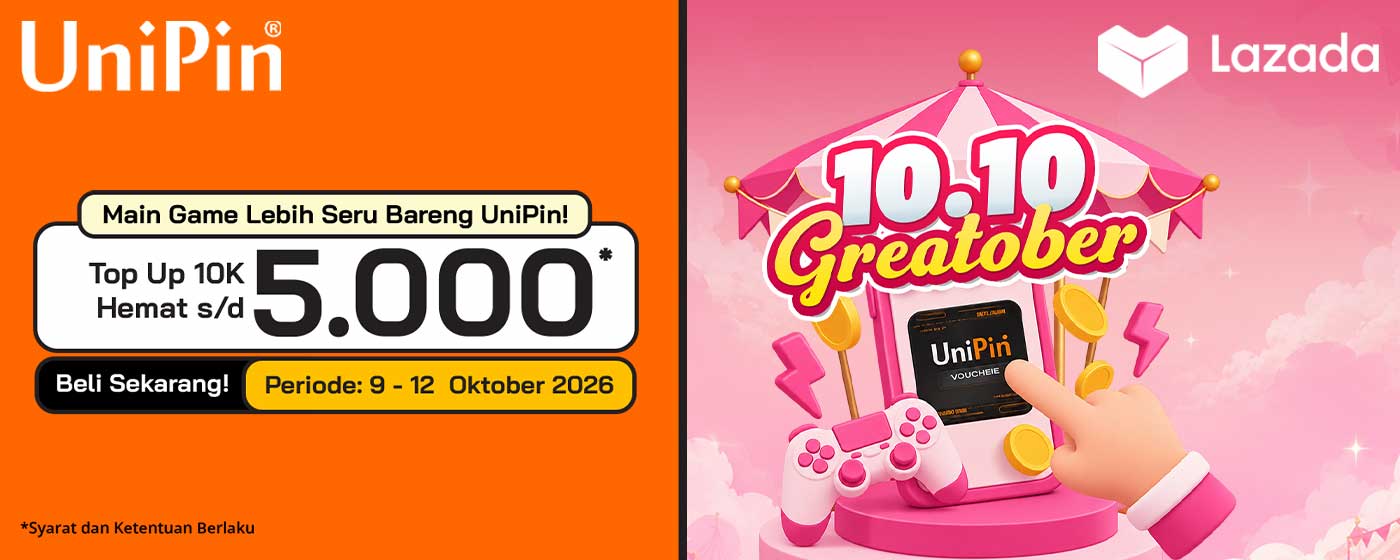 Lazada 10.10 Greatober: Makin Seru Top Up Game Pakai UniPin Voucher!